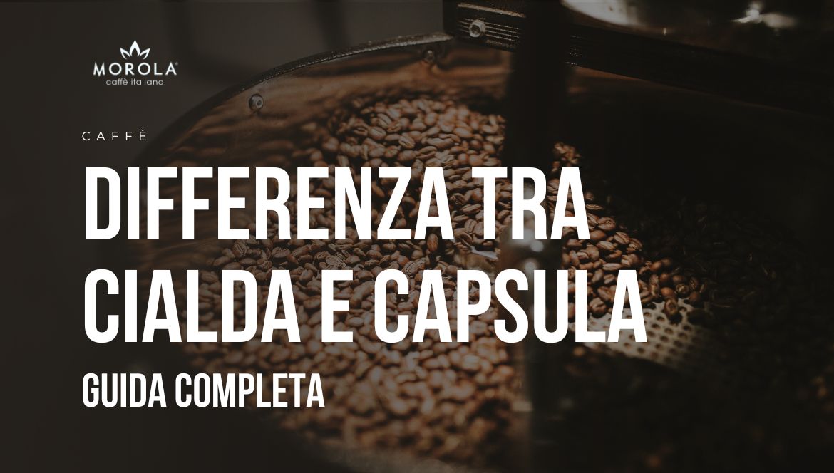 Differenza tra cialda e capsula