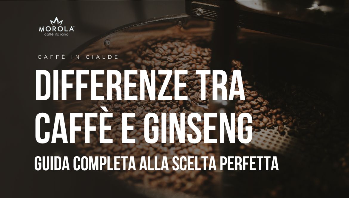 Differenze tra caffè e ginseng