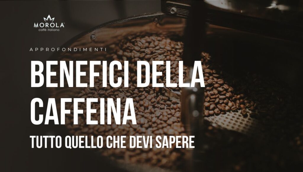 benefici della caffeina